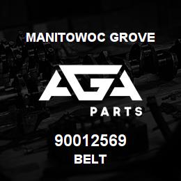 90012569 Manitowoc Grove BELT | AGA Parts