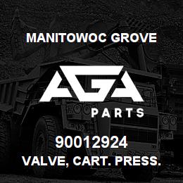 90012924 Manitowoc Grove VALVE, CART. PRESS. REDUCING | AGA Parts
