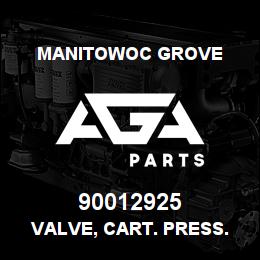 90012925 Manitowoc Grove VALVE, CART. PRESS. REDUCING | AGA Parts