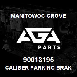 90013195 Manitowoc Grove CALIBER PARKING BRAKE | AGA Parts