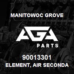 90013301 Manitowoc Grove ELEMENT, AIR SECONDARY | AGA Parts