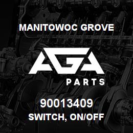 90013409 Manitowoc Grove SWITCH, ON/OFF | AGA Parts
