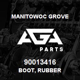 90013416 Manitowoc Grove BOOT, RUBBER | AGA Parts