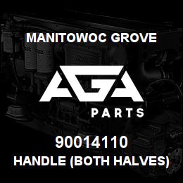 90014110 Manitowoc Grove HANDLE (BOTH HALVES) | AGA Parts