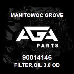 90014146 Manitowoc Grove FILTER,OIL 3.0 OD | AGA Parts