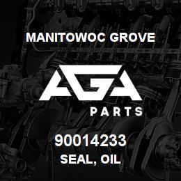 90014233 Manitowoc Grove SEAL, OIL | AGA Parts