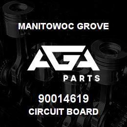 90014619 Manitowoc Grove Circuit Board | AGA Parts