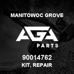 90014762 Manitowoc Grove KIT, REPAIR | AGA Parts