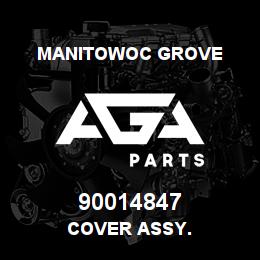 90014847 Manitowoc Grove COVER ASSY. | AGA Parts
