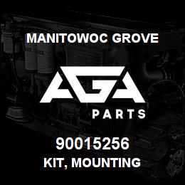 90015256 Manitowoc Grove KIT, MOUNTING | AGA Parts