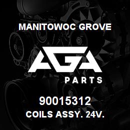 90015312 Manitowoc Grove COILS ASSY. 24V. | AGA Parts