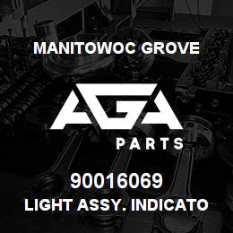 90016069 Manitowoc Grove LIGHT ASSY. INDICATOR | AGA Parts