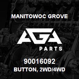 90016092 Manitowoc Grove BUTTON, 2WD/4WD | AGA Parts