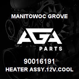 90016191 Manitowoc Grove HEATER ASSY.12V.COOLANT/DIESEL | AGA Parts