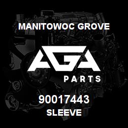 90017443 Manitowoc Grove SLEEVE | AGA Parts
