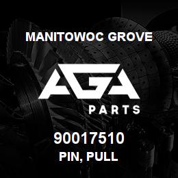 90017510 Manitowoc Grove PIN, PULL | AGA Parts