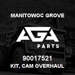 90017521 Manitowoc Grove KIT, CAM OVERHAUL | AGA Parts