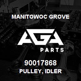 90017868 Manitowoc Grove PULLEY, IDLER | AGA Parts