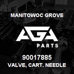 90017885 Manitowoc Grove VALVE, CART. NEEDLE | AGA Parts