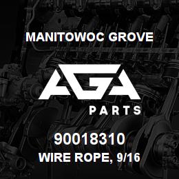 90018310 Manitowoc Grove WIRE ROPE, 9/16 | AGA Parts