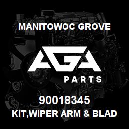 90018345 Manitowoc Grove KIT,WIPER ARM & BLADE UP-GRADE | AGA Parts