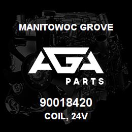 90018420 Manitowoc Grove COIL, 24V | AGA Parts