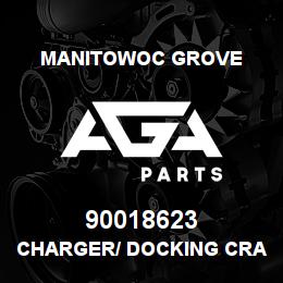90018623 Manitowoc Grove CHARGER/ DOCKING CRATE | AGA Parts