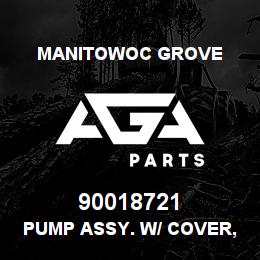 90018721 Manitowoc Grove PUMP ASSY. W/ COVER, CHARGE | AGA Parts