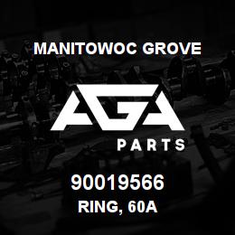 90019566 Manitowoc Grove RING, 60A | AGA Parts