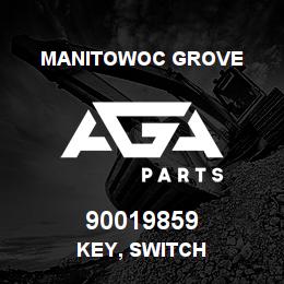 90019859 Manitowoc Grove KEY, SWITCH | AGA Parts