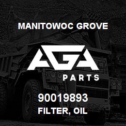 90019893 Manitowoc Grove FILTER, OIL | AGA Parts