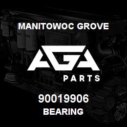 90019906 Manitowoc Grove BEARING | AGA Parts