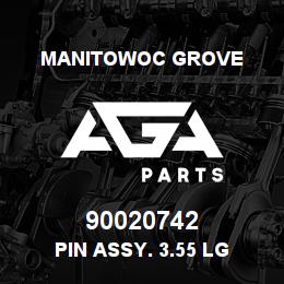 90020742 Manitowoc Grove PIN ASSY. 3.55 LG | AGA Parts