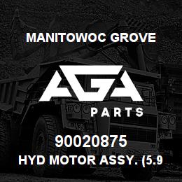90020875 Manitowoc Grove HYD MOTOR ASSY. (5.9 CID) | AGA Parts