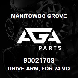 90021708 Manitowoc Grove DRIVE ARM, FOR 24 VOLT | AGA Parts