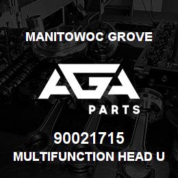 90021715 Manitowoc Grove MULTIFUNCTION HEAD UNIT | AGA Parts