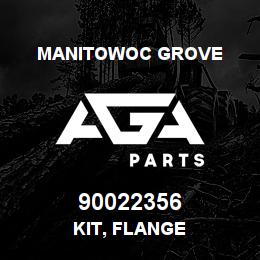 90022356 Manitowoc Grove KIT, FLANGE | AGA Parts