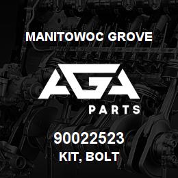 90022523 Manitowoc Grove KIT, BOLT | AGA Parts
