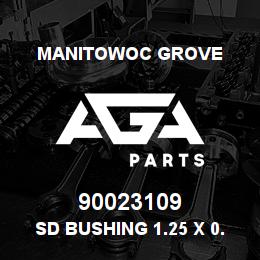 90023109 Manitowoc Grove SD BUSHING 1.25 X 0.313 | AGA Parts