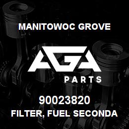 90023820 Manitowoc Grove FILTER, FUEL SECONDARY | AGA Parts