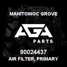 90024437 Manitowoc Grove AIR FILTER, PRIMARY | AGA Parts