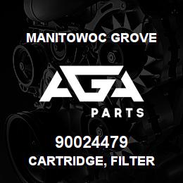 90024479 Manitowoc Grove CARTRIDGE, FILTER | AGA Parts