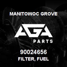 90024656 Manitowoc Grove FILTER, FUEL | AGA Parts