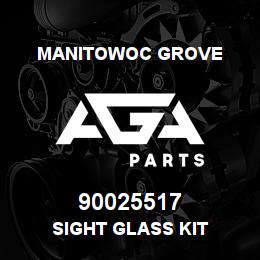 90025517 Manitowoc Grove SIGHT GLASS KIT | AGA Parts