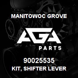 90025535 Manitowoc Grove KIT, SHIFTER LEVER | AGA Parts