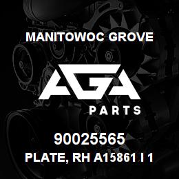 90025565 Manitowoc Grove PLATE, RH A15861 I 16 W/HOLE | AGA Parts