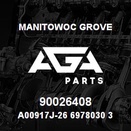 90026408 Manitowoc Grove A00917J-26 6978030 36 | AGA Parts