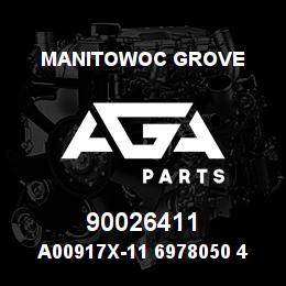 90026411 Manitowoc Grove A00917X-11 6978050 41 | AGA Parts