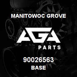 90026563 Manitowoc Grove BASE | AGA Parts