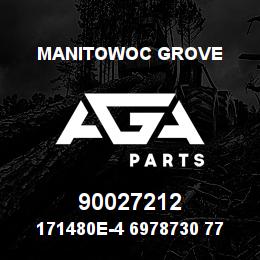 90027212 Manitowoc Grove 171480E-4 6978730 77 | AGA Parts